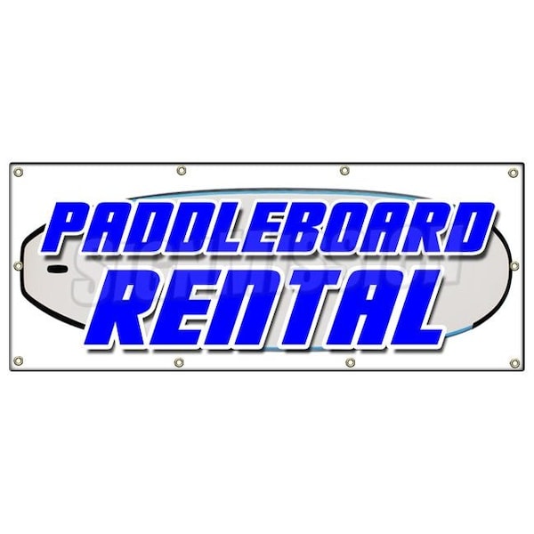 PADDLE BOARD RENTAL BANNER SIGN paddleboard stand up rent sales boats